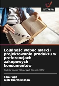 Paperback Lojalno&#347;c wobec marki i projektowanie produktu w preferencjach zakupowych konsumentów [Polish] Book
