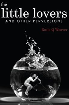 Paperback The Little Lovers and Other Perversions Book