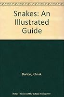 Snakes: An Illustrated Guide 0713723025 Book Cover