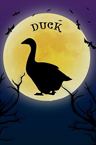 Duck Notebook Halloween Journal: Spooky Halloween Themed Blank Lined Composition Book/Diary/Journal For Duck Lovers, 6 x 9, 130 Pages, Full Moon, Bats, Scary Trees