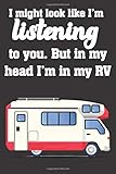 jh motorsports review  I might look like I\'m listening to you but in my head I\'m in my RV: Funny sarcastic humor notebook. Perfect RV lovers gift. Something to write in inside their motor home.