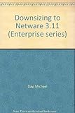 Enterprise Series: Downsizing to Netware