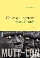 Ceux qui sortent dans la nuit 2246804205 Book Cover