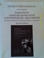 Instructor's Manual to Accompany Faigley/Selzer Good Reasons with Contemporary Arguments 032119876X Book Cover