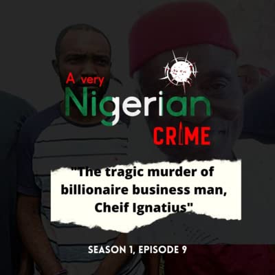 TRAGIC MURDER OF CHIEF IGNATIUS ODUNUKWE