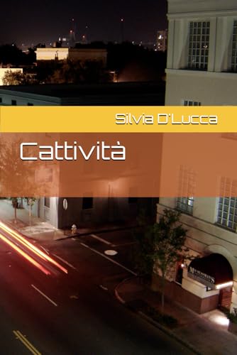 Cattività (Italian Edition)