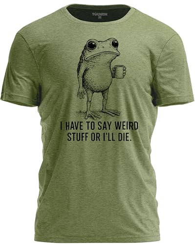 TeeUnion Funny Frog Shirt – I Have to Say Weird Stuff T-Shirt – Humor Saying Retro Graphic Tee Military Green