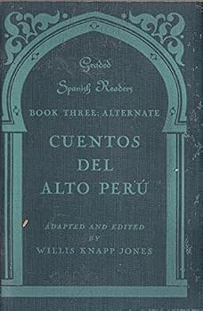 Paperback Cuentos del Alto Peru (Alternative Graded Spanish Readers) Book