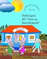 Petit Lapin Dit Non Au Harc?lement 170935979X Book Cover