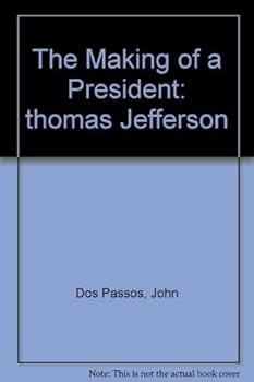Hardcover Thomas Jefferson, the making of a President (North star books [36]) Book
