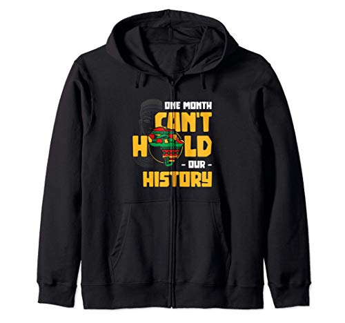 One Month Cant Hold Our History - Black History 2020 African Sudadera con Capucha