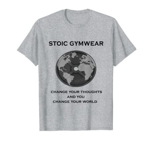Mens Stoic Gymwear change your thoughts change your world t shirt T-Shirt