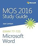 MOS 2016 Study Guide for Microsoft Word (MOS Study Guide)
