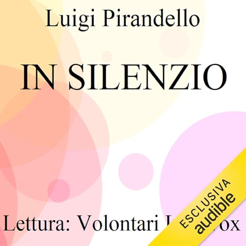 In silenzio Audiolivro Por Luigi Pirandello capa