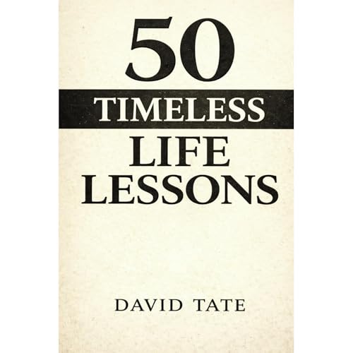 50 Timeless Life Lessons Audiolibro Por David Tate arte de portada