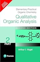 Elementary Practical Organic Chemistry: Qualitative Organic Analysis Part 2 8131756874 Book Cover
