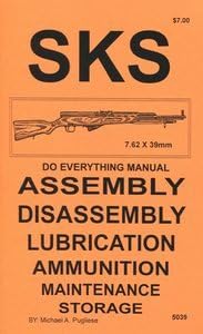 SKS 7.62 X 39mm Rifle Do Everything Manual