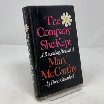 Hardcover The Company She Kept A Revealing Portrait of Mary McCarthy (INSCRIBED) Book