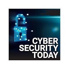 Cybersecurity Today cover art