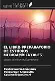  EL LIBRO PREPARATORIO DE ESTUDIOS MEDIOAMBIENTALES: CÉLULAS DE NUEZ DE LA ECOLOGÍA(EVS)