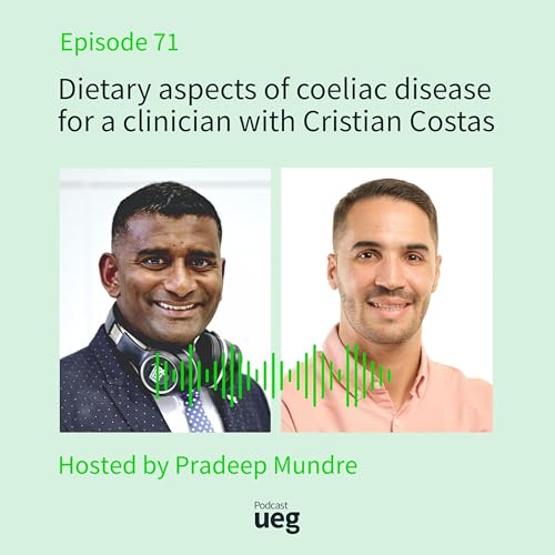 Nutrition in coeliac disease for a clinician with Cristian Costas