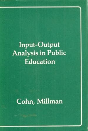 Input-Output Analysis in Public Education: Cohn, Elchanan ...
