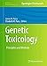 Genetic Toxicology: Principles and Methods (Methods in Molecular Biology (817))