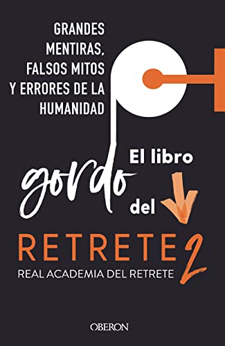 El libro gordo del retrete 2: Grandes mentiras, falsos mitos y errores de la humanidad (Libros singulares)