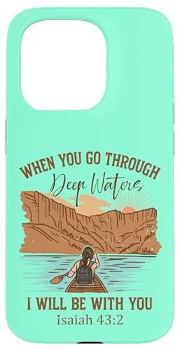 When You Go Through Deep Waters Isaiah 43:2 ���g�� �N���X�`���� �X�}�z�P�[�X iPhone 15 Pro �p