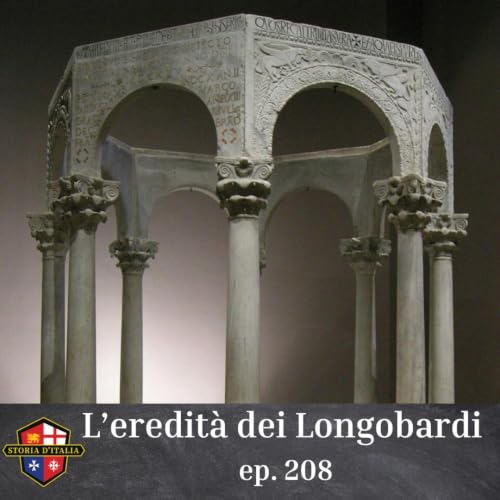 L'eredit&agrave; dei Longobardi (ep. 208)
