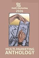 Multi-Marketing Anthology 2026 1049224949 Book Cover