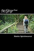 Begin the Journey: Create a Successful Life: Success Tips for Life & Relationships 1514143372 Book Cover