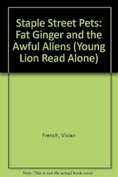 Paperback Fat Ginger and the Awful Aliens (Young Lion Read Alones) Book