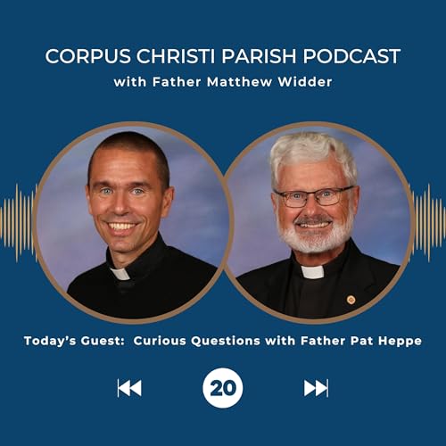 Curious Questions with Father Pat Heppe