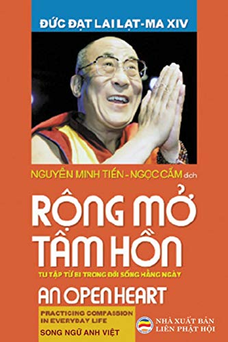 Rông Mở Tâm Hồn: Thực tập từ bi trong cuộc sống hằng ngày - Song ngữ Anh Việt (Vietnamese Edition)
