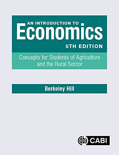 An Introduction to Economics: Concepts for Students of Agriculture and the Rural Sector, 5th Edition