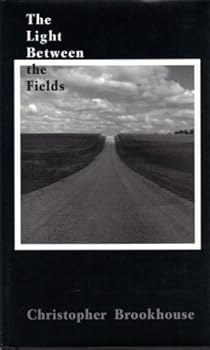 Paperback The Light Between the Fields (Signal Books Signature Poets Series) Book