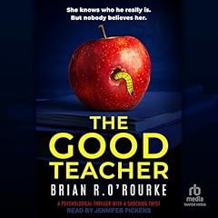 The Good Teacher Audiobook By Brian R. O'Rourke cover art
