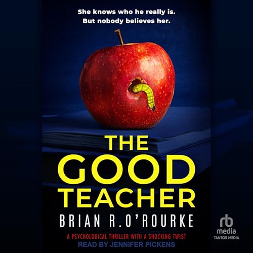 The Good Teacher Audiolivro Por Brian R. O'Rourke capa