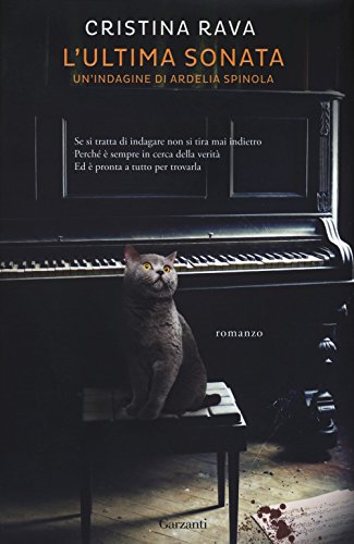 L'ultima sonata. Un'indagine di Ardelia Spinola L'ultima sonata. Un'indagine di Ardelia Spinola