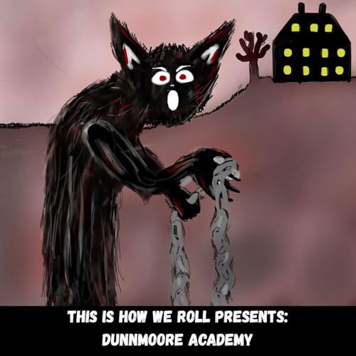 Halloween 2025 - The Haunting of Dunnmoore Academy (Part 2, 3, and 4)