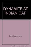 Dynamite at Indian Gap B000O2F2E8 Book Cover