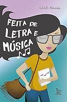 Feita de Letra e Musica 8582301618 Book Cover
