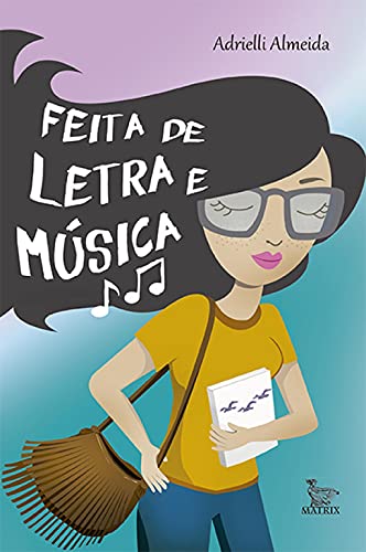 Feita de letra e música: