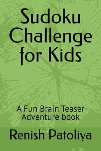Sudoku Challenge for Kids: A Fun Brain Teaser Adventure book