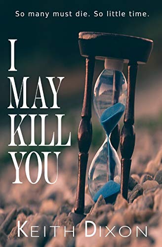 I May Kill You (The Porthaven Trilogy)