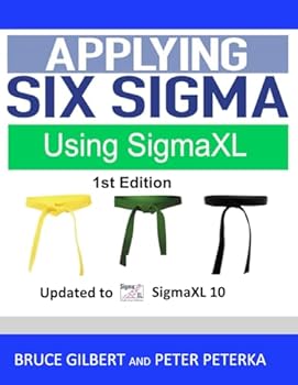 Applying Six Sigma Using SigmaXL : 1st Edition