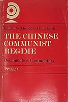The Chinese Communist Regime: Documents & Commentary B0039QBF2Y Book Cover