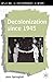 Decolonization since 1945: The Collapse of European Overseas Empires (Studies in Contemporary History)