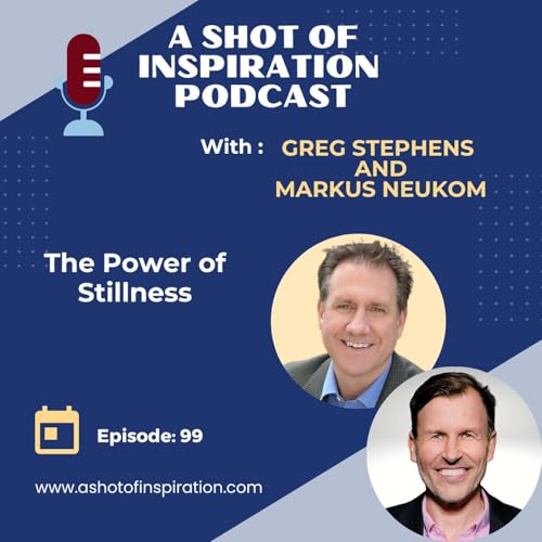 99. The Power of Stillness Podcast Por  arte de portada